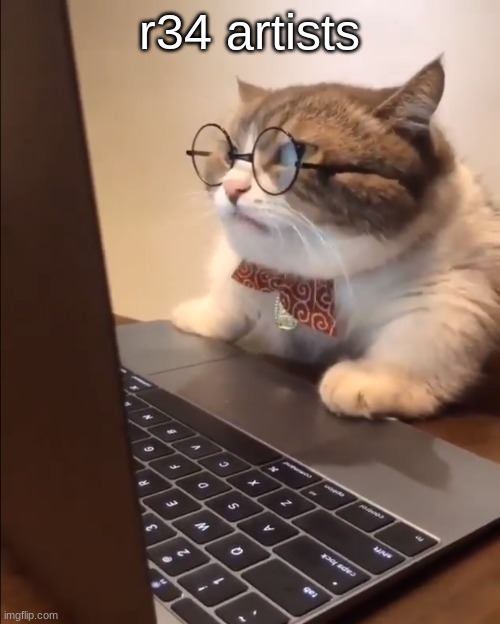 research cat | r34 artists | image tagged in research cat | made w/ Imgflip meme maker
