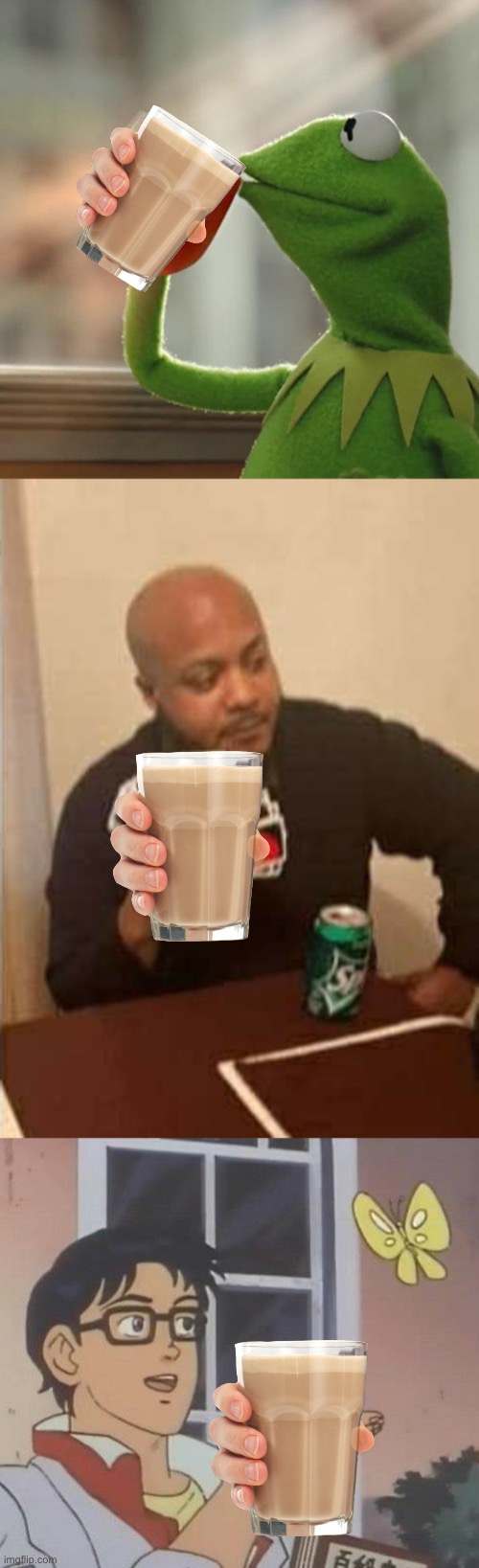 Post more choccy milk instances in the comments | image tagged in memes,but that's none of my business,uno draw 25 cards,is this a pigeon,choccy milk | made w/ Imgflip meme maker
