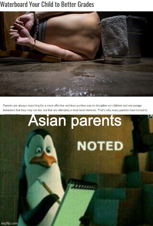 Asian parents | image tagged in noted,memes | made w/ Imgflip meme maker