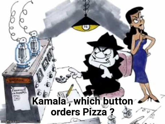 Meanwhile , at the White House | Kamala , which button
orders Pizza ? | image tagged in boris and natasha,happiness to despair,president,vice president,comics/cartoons | made w/ Imgflip meme maker