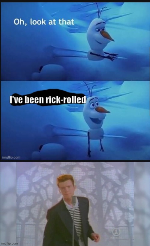 rick rolled - Imgflip