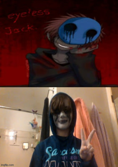 i posting my old cosplays again TwT | image tagged in creepypasta | made w/ Imgflip meme maker