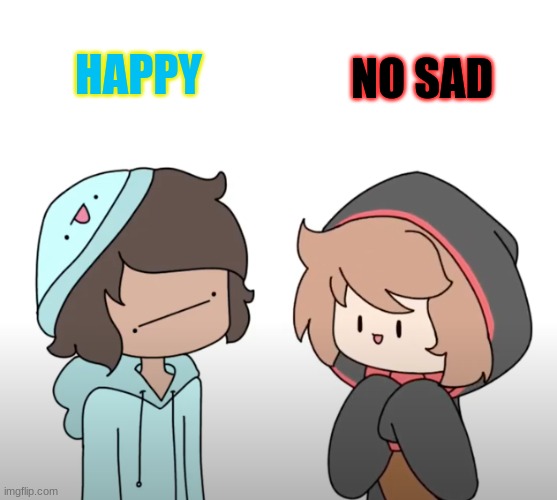Skeppy & Bbh | HAPPY NO SAD | image tagged in skeppy bbh | made w/ Imgflip meme maker