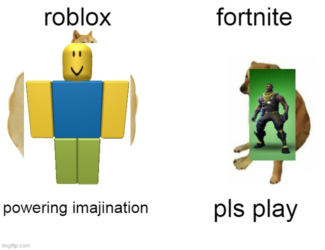 the bitter  truth fortnite fans | roblox; fortnite; powering imajination; pls play | image tagged in memes,roblox noob | made w/ Imgflip meme maker
