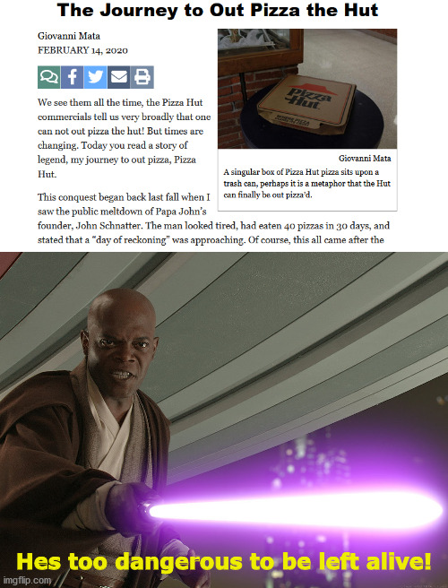 NO ONE OUTPIZZAS THE HUT | Hes too dangerous to be left alive! | image tagged in he's too dangerous to be left alive | made w/ Imgflip meme maker