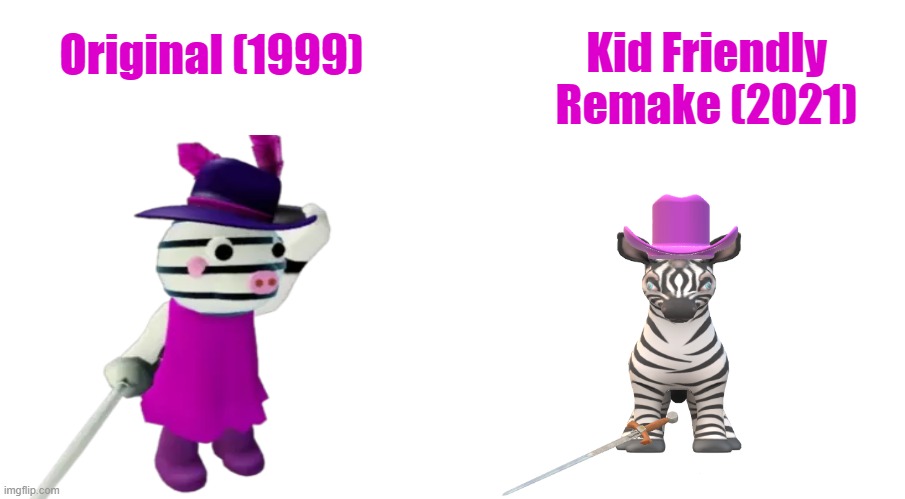 Orignial vs Remake | Kid Friendly Remake (2021); Original (1999) | image tagged in funny,memes | made w/ Imgflip meme maker