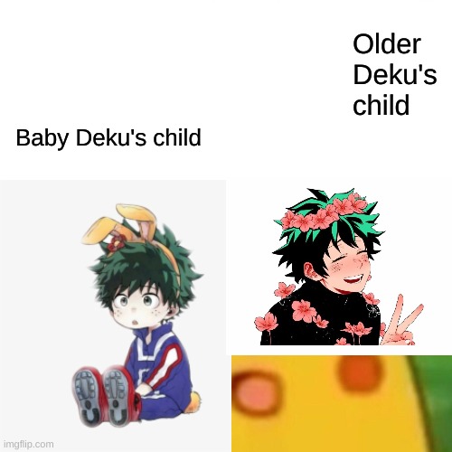 Here's another one!!! He's so cute I take requests for these | Older Deku's child; Baby Deku's child | image tagged in anime,my hero academia | made w/ Imgflip meme maker