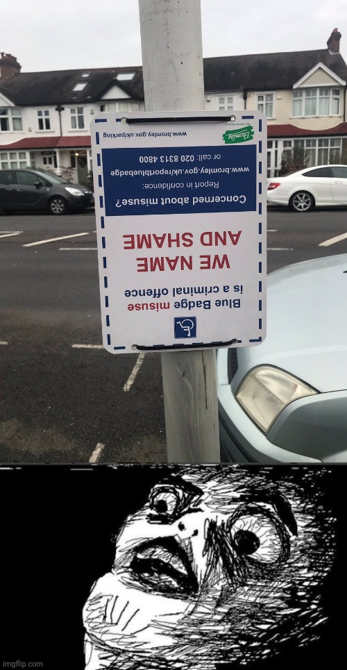 This upside down sign | image tagged in memes,gasp rage face,you had one job,meme,signs,upside down | made w/ Imgflip meme maker