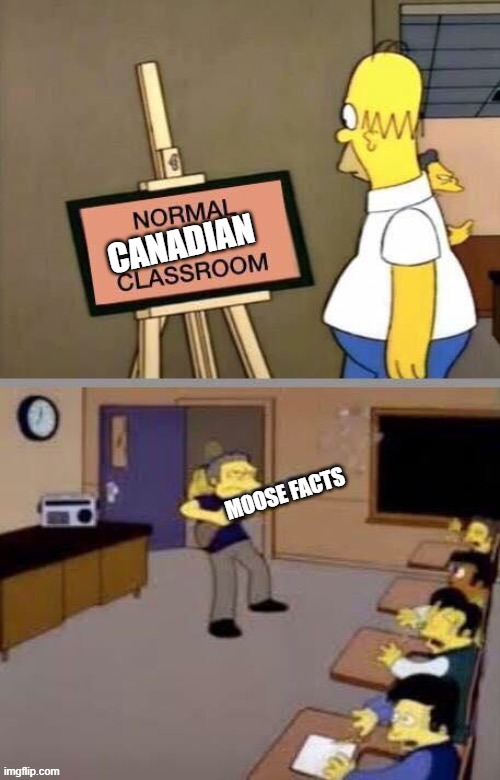 CANADIAN MOOSE FACTS | made w/ Imgflip meme maker