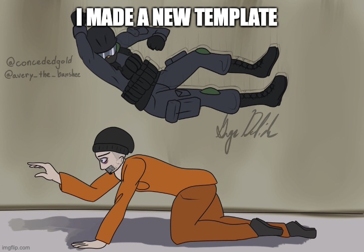 :3 | I MADE A NEW TEMPLATE | image tagged in guard and d-boi,scp | made w/ Imgflip meme maker