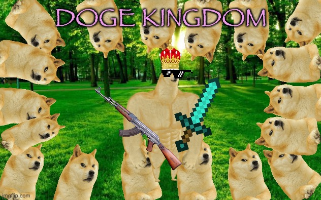 Grass and trees | DOGE KINGDOM | image tagged in grass and trees | made w/ Imgflip meme maker
