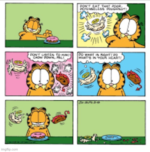 What Donut? (sorry it's fuzzy) | image tagged in garfield | made w/ Imgflip meme maker