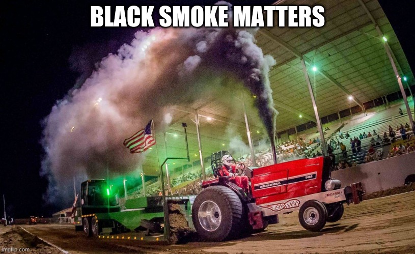 Black smoke matters | BLACK SMOKE MATTERS | image tagged in rednecks | made w/ Imgflip meme maker