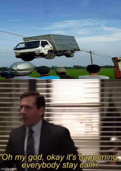 A truck stuck on the electrical wire | image tagged in oh my god okay it's happening everybody stay calm,truck,funny,you had one job,memes,electrical | made w/ Imgflip meme maker
