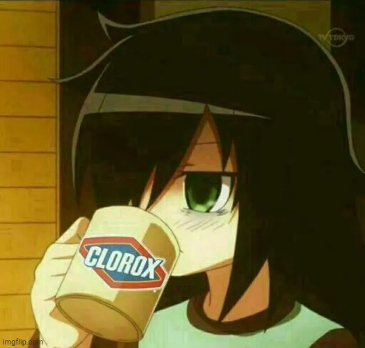 Clorox anime | image tagged in clorox coffee | made w/ Imgflip meme maker