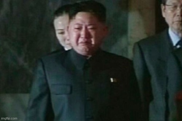 Kim Jong Un Sad Meme | image tagged in memes,kim jong un sad | made w/ Imgflip meme maker