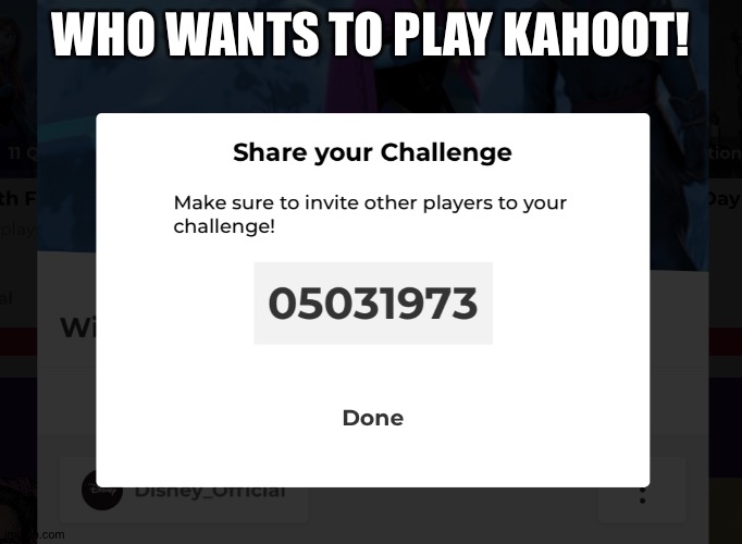 Yes | WHO WANTS TO PLAY KAHOOT! | made w/ Imgflip meme maker