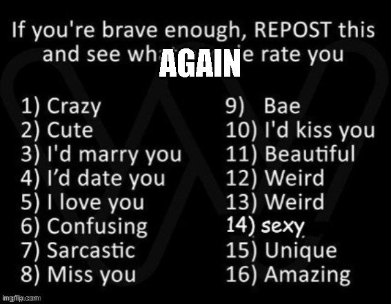 >:D | AGAIN | made w/ Imgflip meme maker