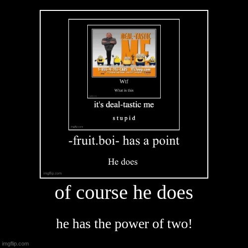 image tagged in funny,demotivationals | made w/ Imgflip demotivational maker
