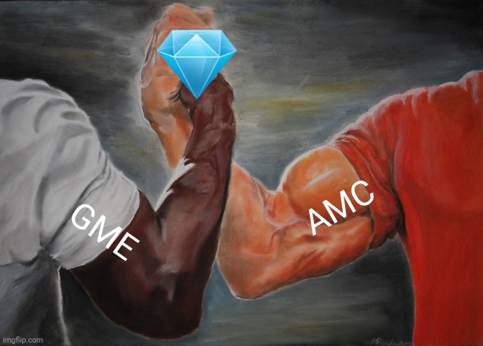 Diamond hands | 💎; AMC; GME | image tagged in memes,epic handshake,stonks,amc,gamestop | made w/ Imgflip meme maker