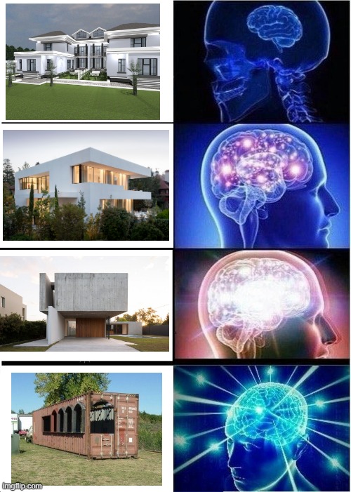 Modern architecture be like... | image tagged in memes,expanding brain,architecture | made w/ Imgflip meme maker