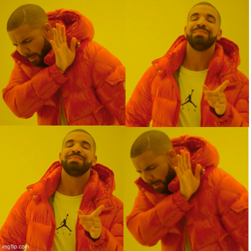 the drake paradox (discovered in 1928) | image tagged in memes | made w/ Imgflip meme maker