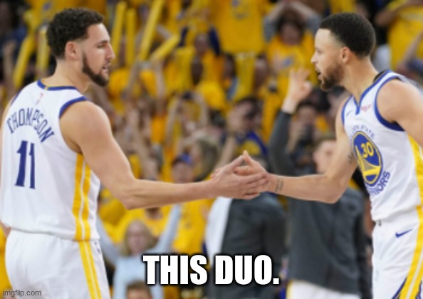THIS DUO. | made w/ Imgflip meme maker