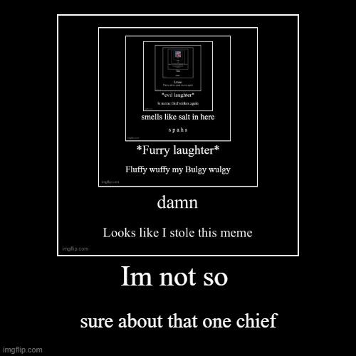 image tagged in funny,demotivationals | made w/ Imgflip demotivational maker