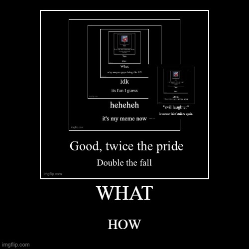 image tagged in funny,demotivationals | made w/ Imgflip demotivational maker