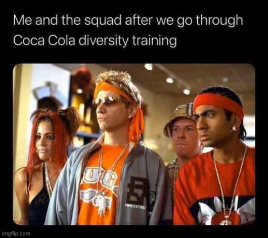 Malibu's Most Wanted. lol | image tagged in coca cola,white people,racism | made w/ Imgflip meme maker