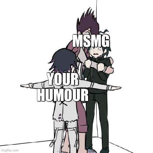 T-posing kokichi traps kaito and shuichi | YOUR HUMOUR MSMG | image tagged in t-posing kokichi traps kaito and shuichi | made w/ Imgflip meme maker
