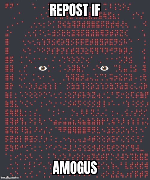 if amogus | image tagged in memes | made w/ Imgflip meme maker