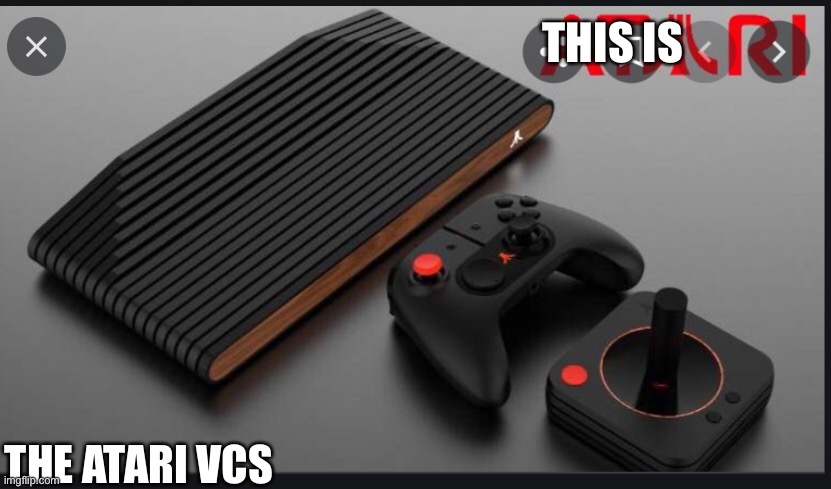 THIS IS THE ATARI VCS | made w/ Imgflip meme maker