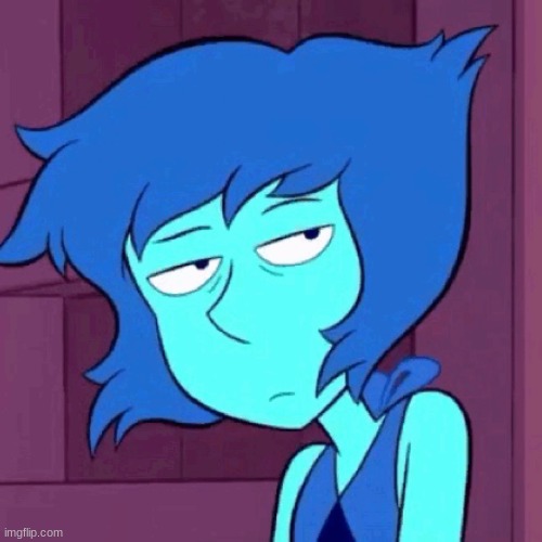 savage lapis | image tagged in savage lapis | made w/ Imgflip meme maker