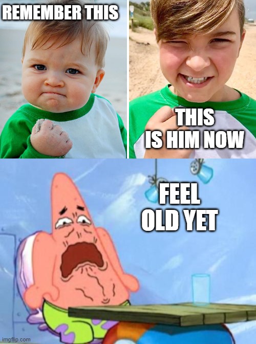 REMEMBER THIS; THIS IS HIM NOW; FEEL OLD YET | image tagged in feeling old yet | made w/ Imgflip meme maker