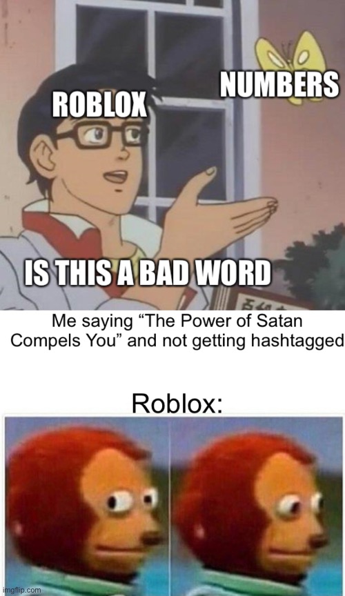 Not trying to repost. Just funny meme. | image tagged in roblox | made w/ Imgflip meme maker
