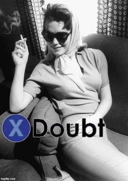 X doubt Lee Remick | image tagged in x doubt lee remick | made w/ Imgflip meme maker