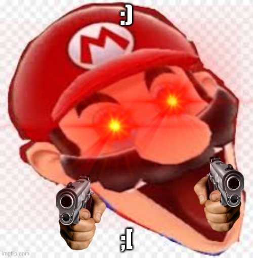 :); ;[ | image tagged in mario | made w/ Imgflip meme maker