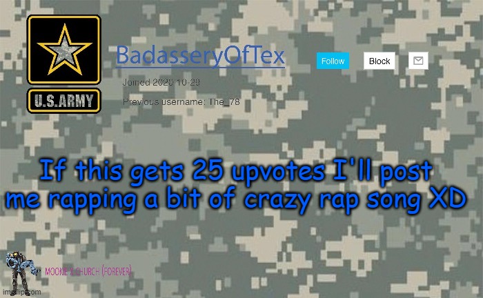 Tex's announcement | If this gets 25 upvotes I'll post me rapping a bit of crazy rap song XD | image tagged in tex's announcement | made w/ Imgflip meme maker