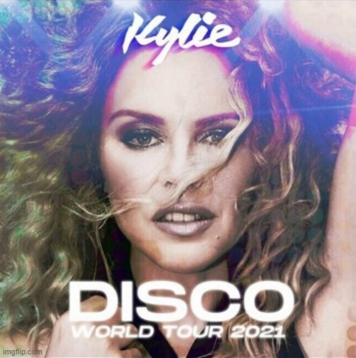 eyyy going on tour (finally!) | image tagged in kylie disco world tour | made w/ Imgflip meme maker