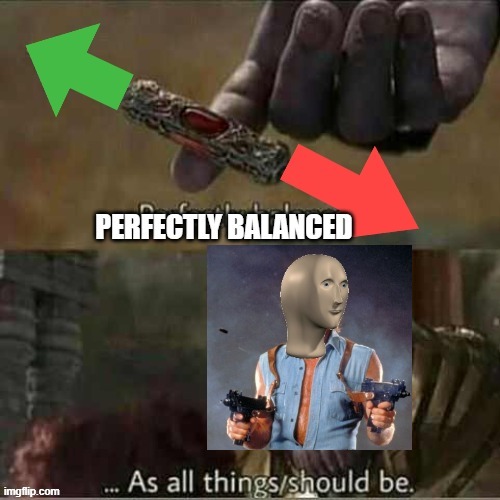 WE NEED BALANCE | image tagged in thanos balance | made w/ Imgflip meme maker