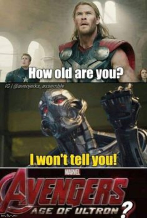 I won't tell you | image tagged in marvel,memes,funny,age of ultron,i dont know | made w/ Imgflip meme maker