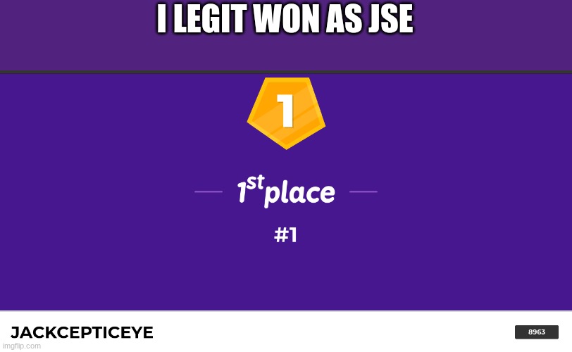 oof |  I LEGIT WON AS JSE | image tagged in oof | made w/ Imgflip meme maker