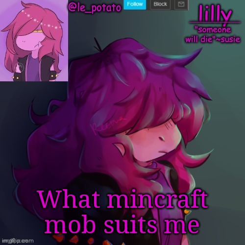 What mincraft mob suits me | made w/ Imgflip meme maker