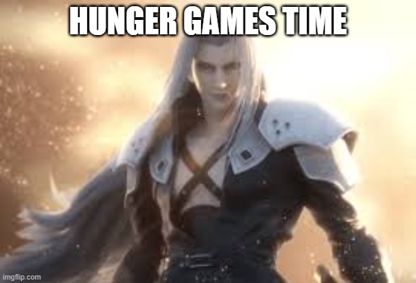 HUNGER GAMES TIME | made w/ Imgflip meme maker
