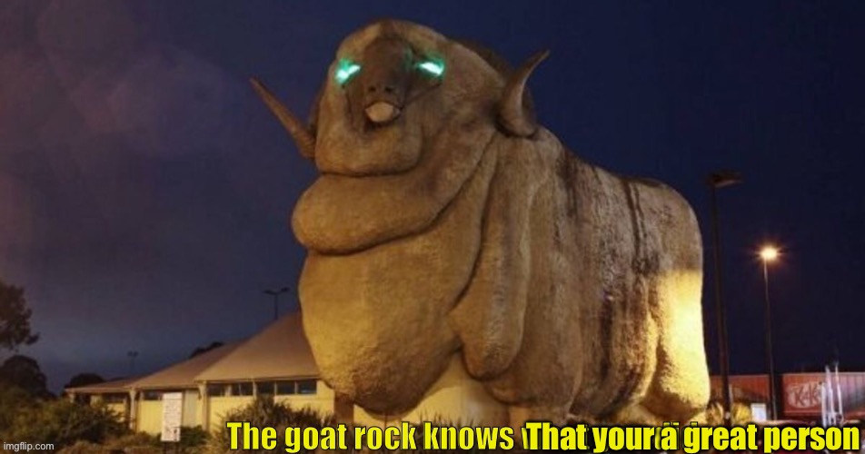 That your a great person | made w/ Imgflip meme maker