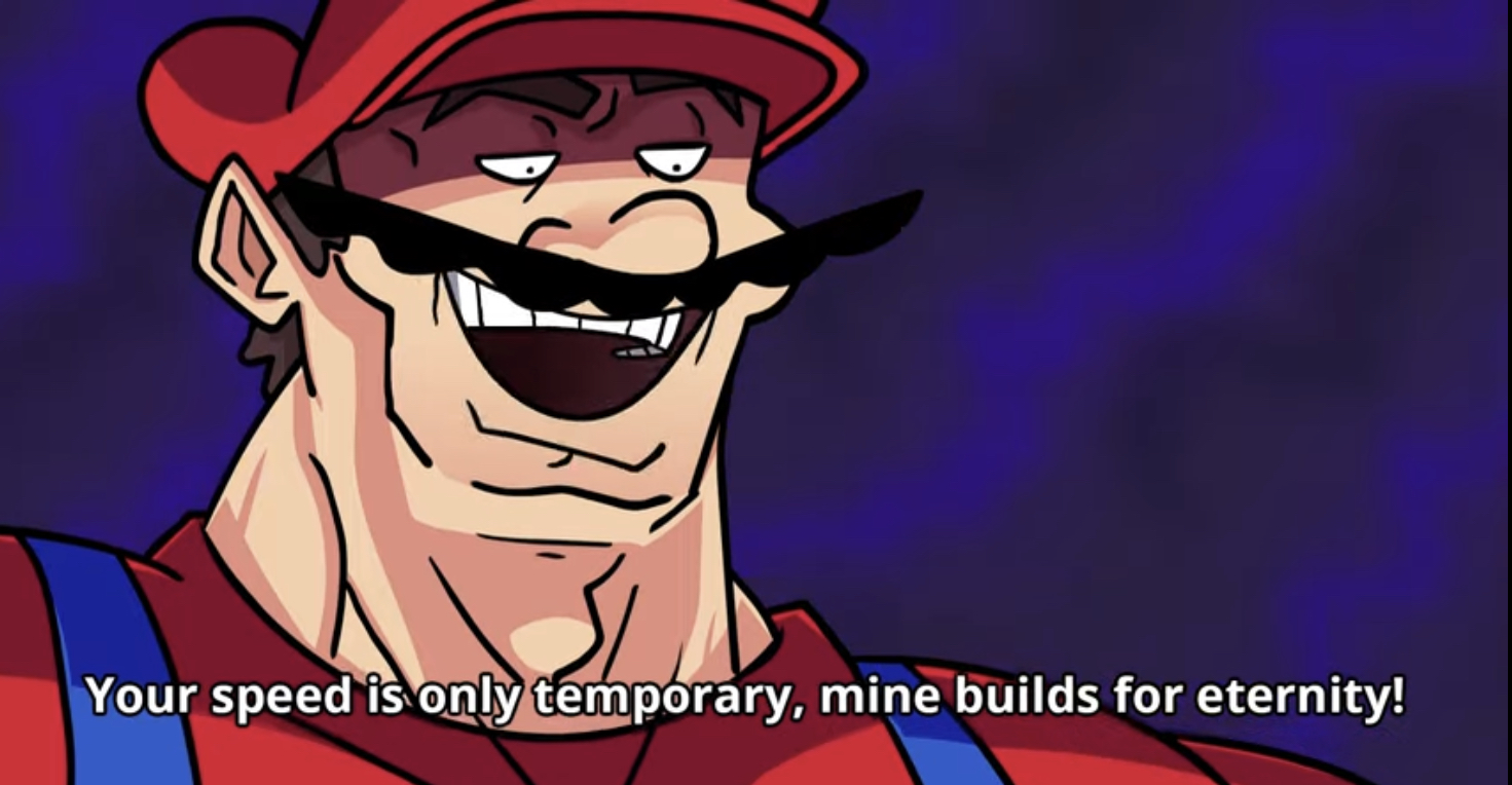 "Your speed is only temporary, mine builds for eternity!" Blank Meme Template