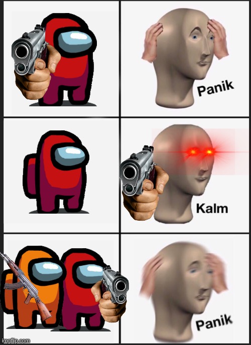 2 impostr AMOG US | image tagged in memes,panik kalm panik | made w/ Imgflip meme maker