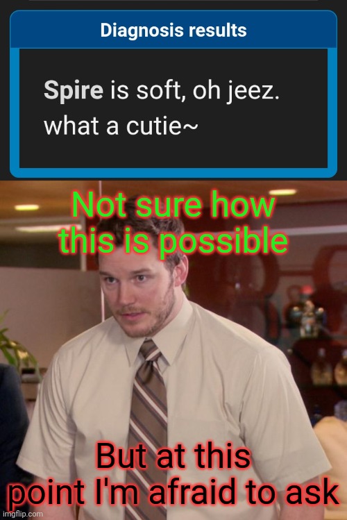 Not sure how this is possible; But at this point I'm afraid to ask | image tagged in memes,afraid to ask andy | made w/ Imgflip meme maker