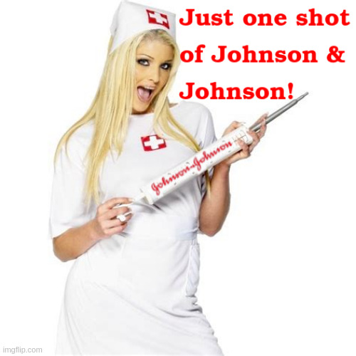 One shot Johnson & Johnson | image tagged in vaccine,covid-19 | made w/ Imgflip meme maker